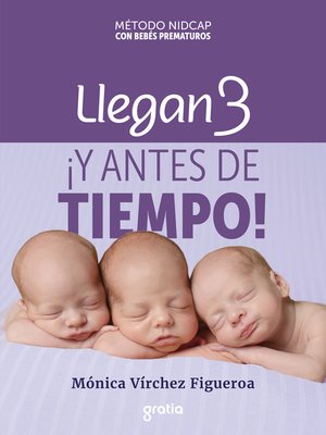 cover image of Llegan 3 ¡y antes de tiempo!